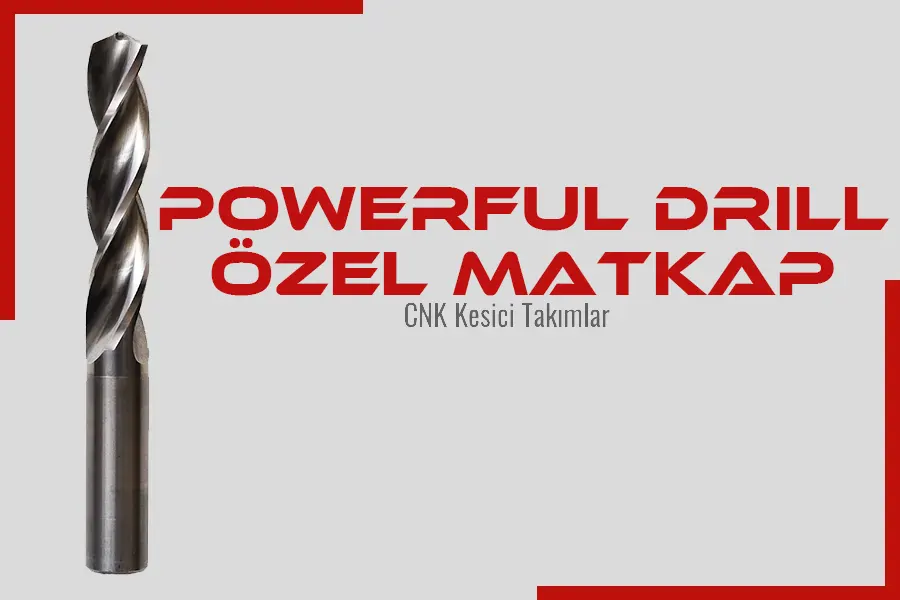 Powerful Drill - Özel Matkap